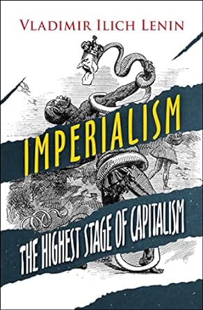 Imperialism, the Highest Stage of Capitalism