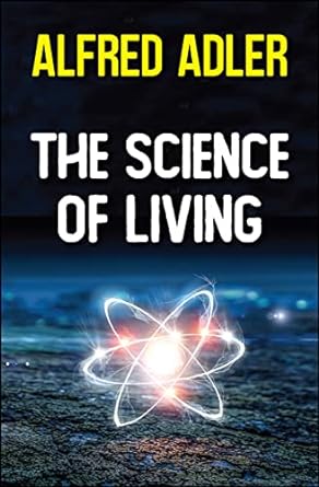 The Science of Living