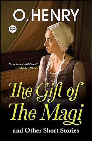 The Gift of the Magi and Other Short Stories