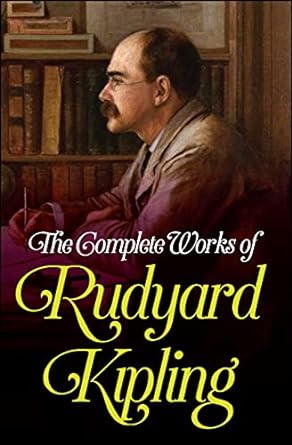 The Complete Works of Rudyard Kipling