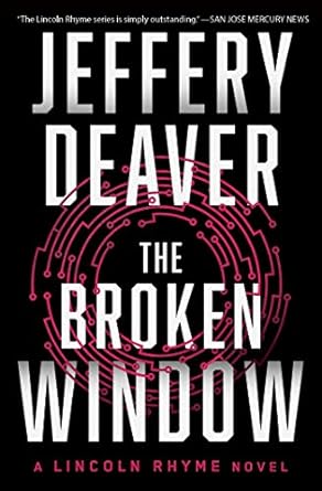 The Broken Window: A Lincoln Rhyme Novel