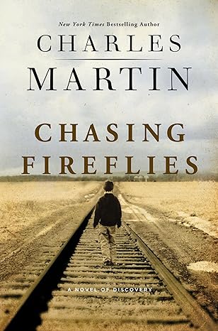 Chasing Fireflies: A Novel of Discovery