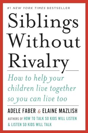 Siblings Without Rivalry