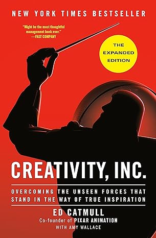 Creativity, Inc. (The Expanded Edition)