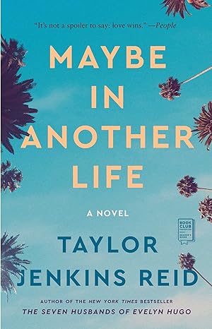 Maybe in Another Life: A Novel