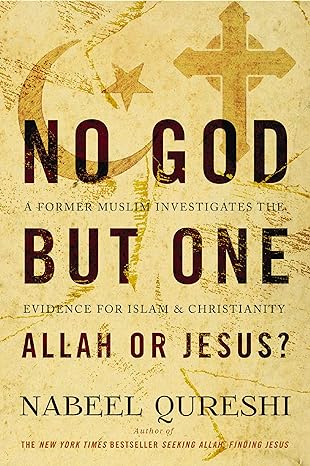 No God but One: Allah or Jesus? (with Bonus Content)