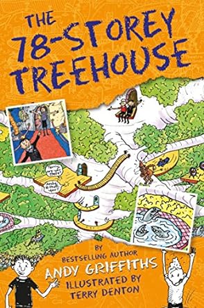 The 78-Storey Treehouse: The Treehouse Book 06