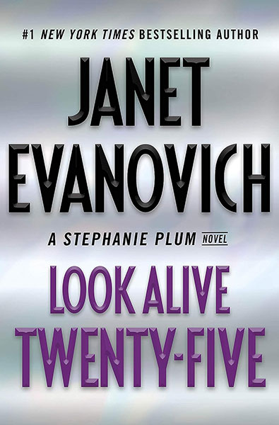 Look Alive Twenty-Five: A Stephanie Plum Novel