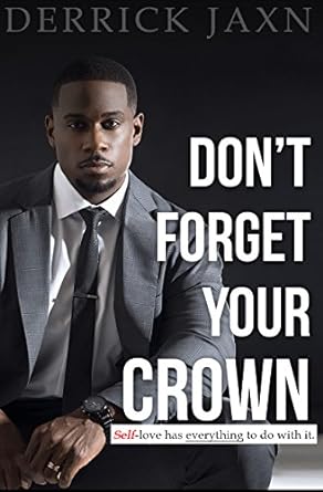 Dn't Forget Your Crown