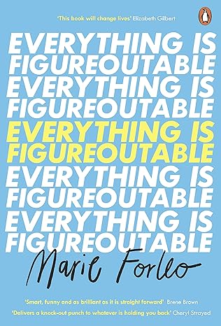 Everything is Figureoutable: The #1 New York Times Bestseller