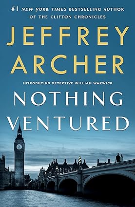 Nothing Ventured (William Warwick Novels Book 1)