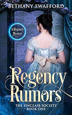 Regency Rumors: A Regency Mystery