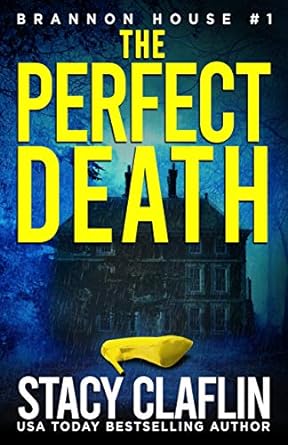 The Perfect Death Brannon House Book 1