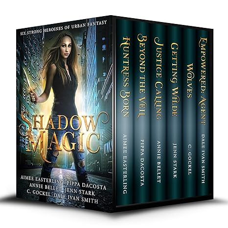 Shadow Magic: Six Strong Heroines of Urban Fantasy