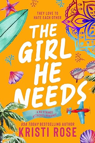 The Girl He Needs (A No Strings Attached Series Book 1)