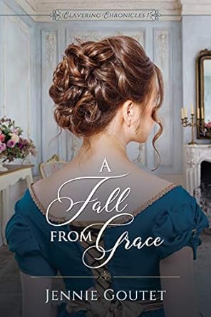 A Fall from Grace (Clavering Chronicles Book 1)