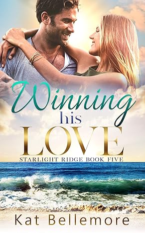 Winning his Love (Starlight Ridge Book 5)