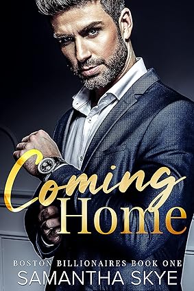 Coming Home: Boston Billionaires Book 1