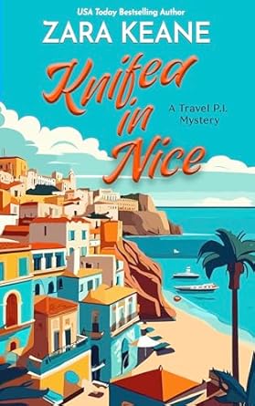 Knifed In Nice (Travel P.I. Book 1)