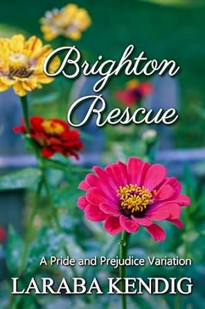 Brighton Rescue: A Pride and Prejudice Variation