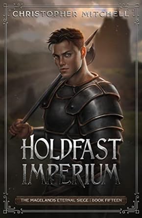 Holdfast Imperium: An Epic Fantasy Adventure