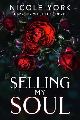 Selling My Soul (Dancing With the Devil Book 1)