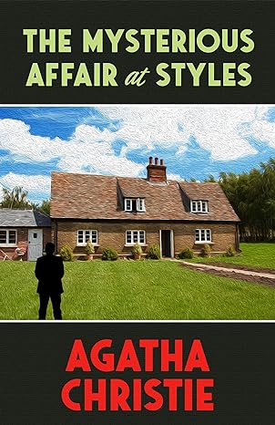 The Mysterious Affair at Styles (Hercule Poirot Book 1)