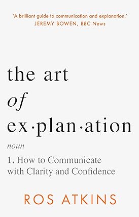 The Art of Explanation