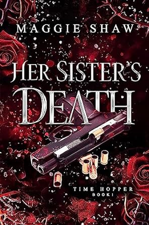 Her Sister's Death (Time Hopper Book 1)