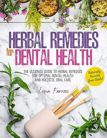 Herbal Remedies for Dental Health