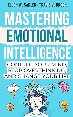 Mastering Emotional Intelligence