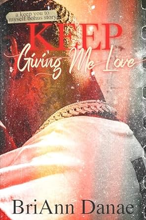 Keep Giving Me Love (Unorthodox Love Book 2)