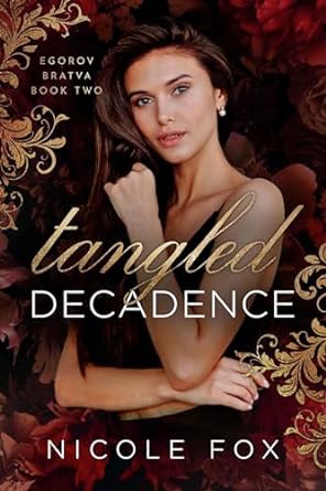 Tangled Decadence