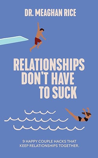 Relationships Don't Have to Suck